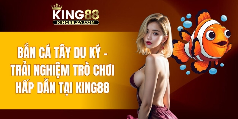 Bắn cá Tây Du Ký