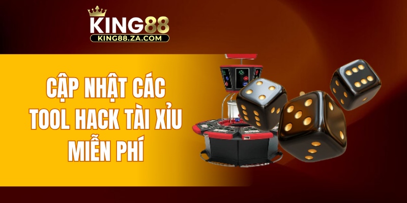 Cập nhật các Tool hack tài xỉu miễn phí