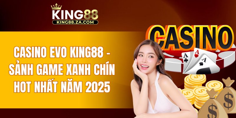 Casino EVO KING88