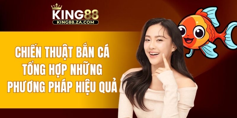 chiến thuật bắn cá