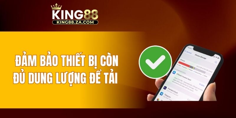 Đảm bảo thiết bị còn đủ dung lượng để tải về ứng dụng cá cượcĐảm bảo thiết bị còn đủ dung lượng để tải về ứng dụng cá cược