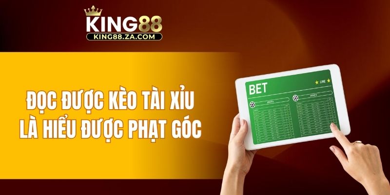 Đọc được kèo tài xỉu là hiểu được phạt góc