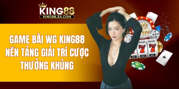 Game bài WG KING88