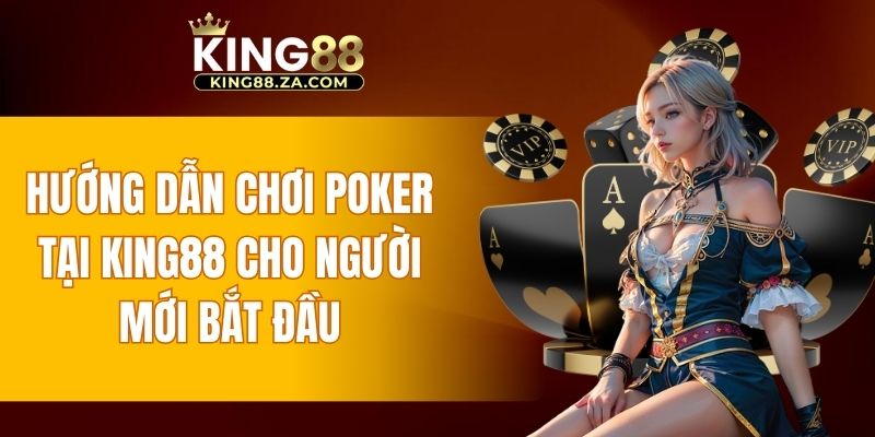 Hướng dẫn chơi poker
