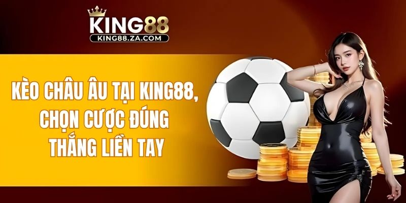 kèo châu Âu