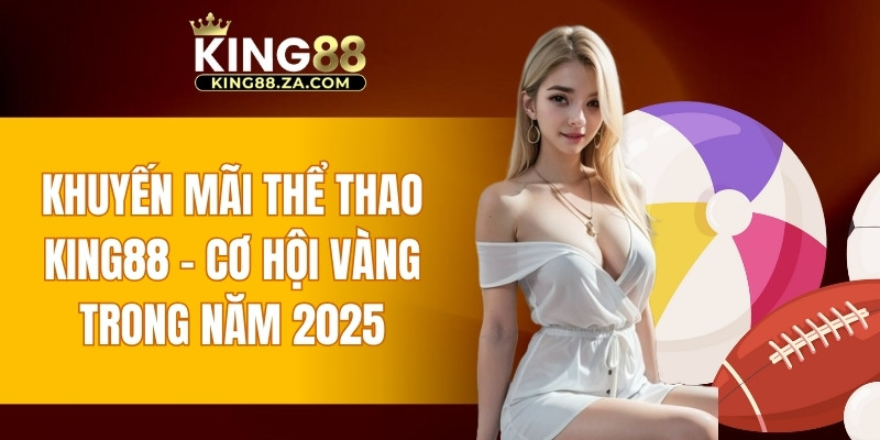 Khuyến mãi thể thao KING88