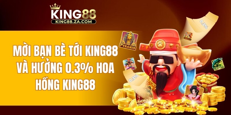 Mời bạn bè trải nghiệm và hưởng 0.3% hoa hồng