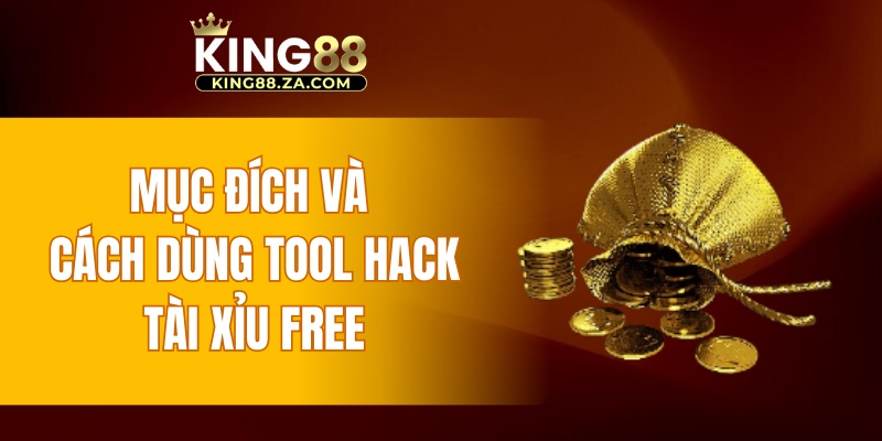 Mục đích và cách dùng tool hack tài xỉu free