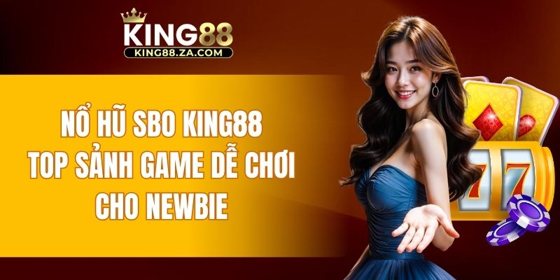 nổ hũ SBO KING88