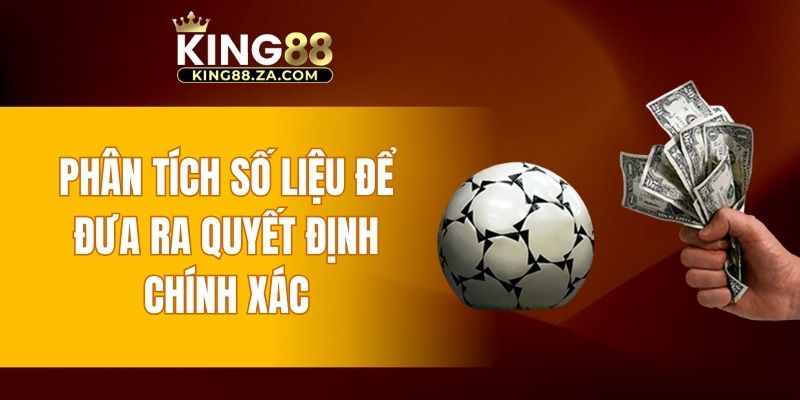 Phân tích số liệu để đưa ra quyết định chính xác