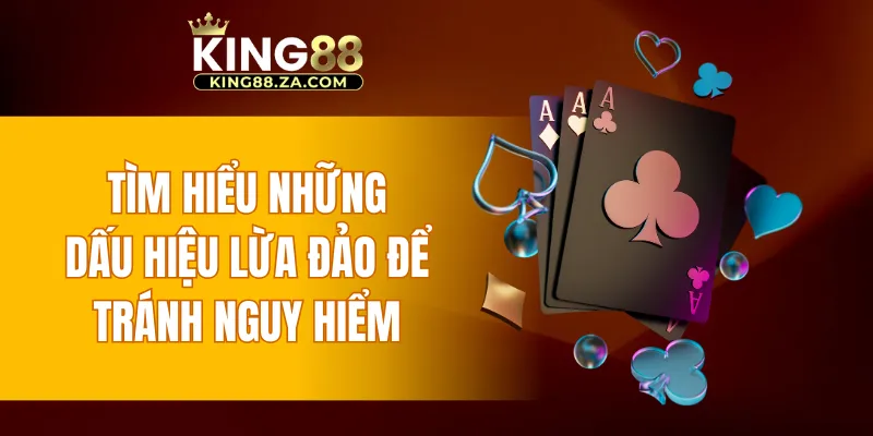 Tìm hiểu những dấu hiệu lừa đảo để tránh nguy hiểm