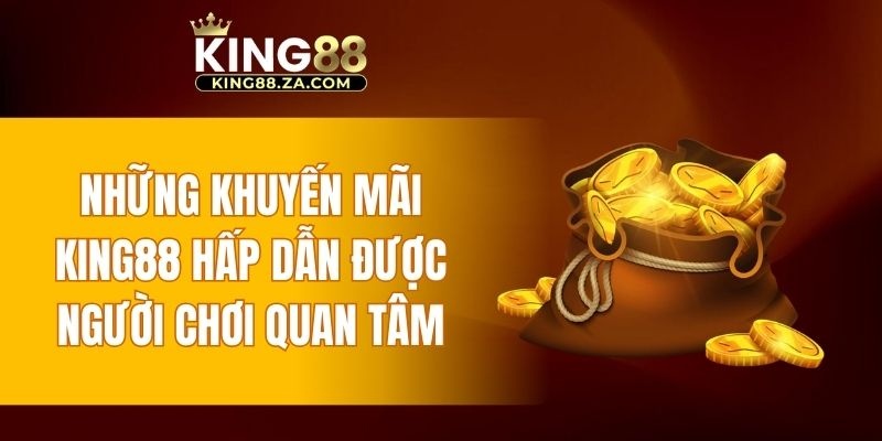 Tổng hợp những ưu đãi hấp dẫn được người chơi quan tâm