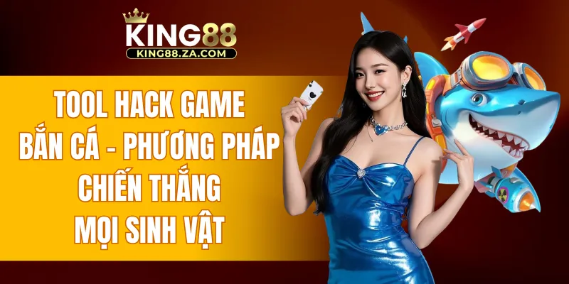 tool hack game bắn cá