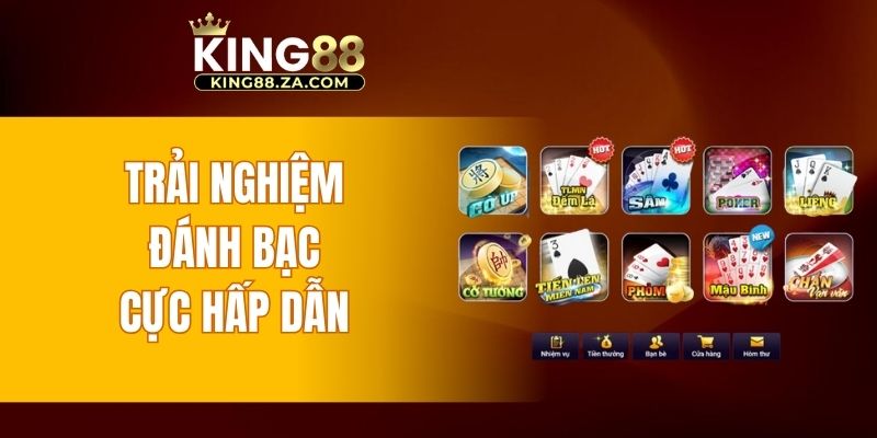 Trải nghiệm đánh bạc cực hấp dẫn 